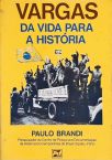 Vargas - Da Vida Para A História