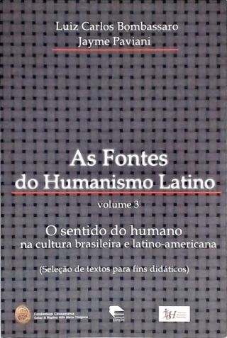 As Fontes Do Humanismo Latino - Vol. 3