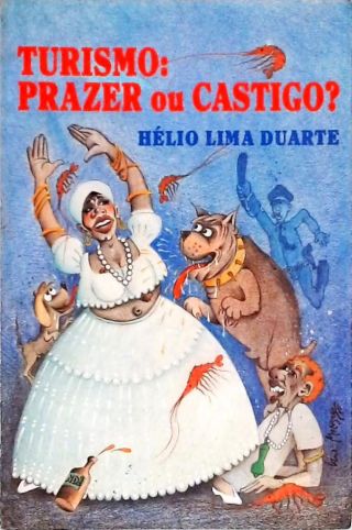 Turismo - Prazer ou Castigo