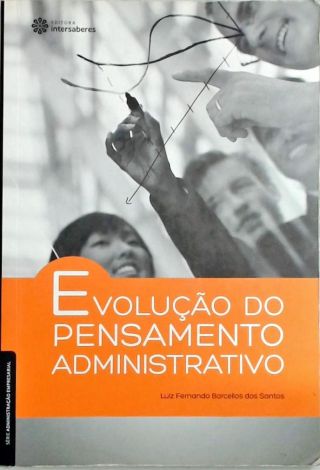 Evolução do pensamento administrativo