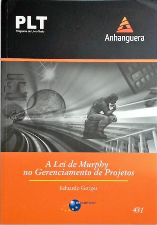 A Lei De Murphy No Gerenciamento De Projetos