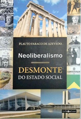 Neoliberalismo - Desmonte Do Estado Social