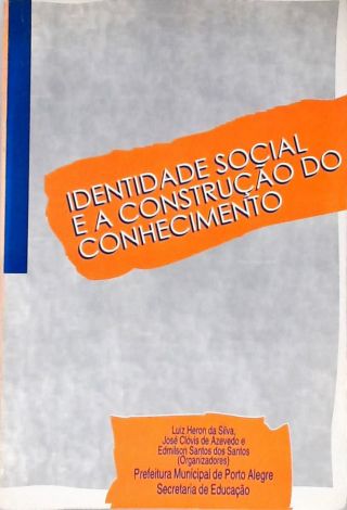 Identidade Social e a Construção do Conhecimento