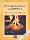 Expressões do Sagrado na Humanidade - 6ª Série 