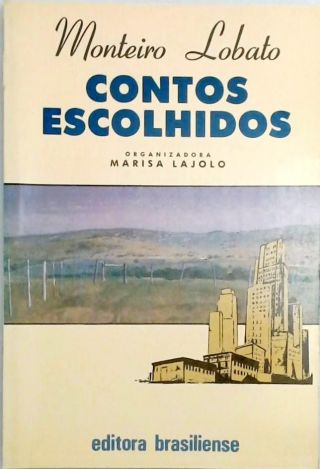 Contos Escolhidos - Monteiro Lobato