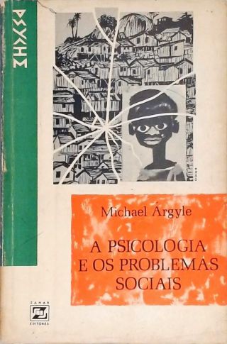 A Psicologia e os Problemas Sociais