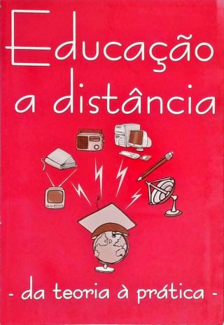 Educação A Distância - Da Teoria À Prática