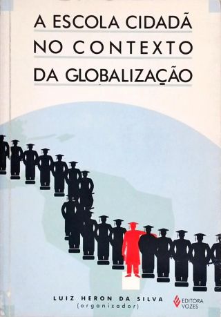 A Escola Cidadã No Contexto Da Globalização