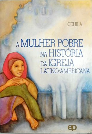 A mulher pobre na história da igreja latino-americana