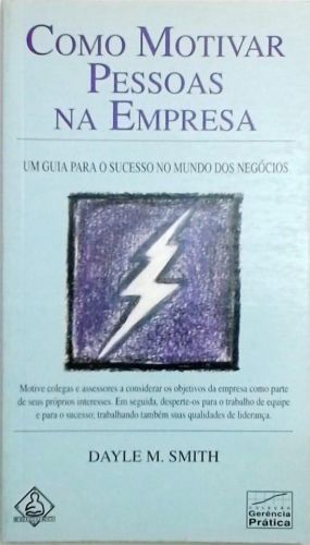 Como Motivar Pessoas Na Empresa