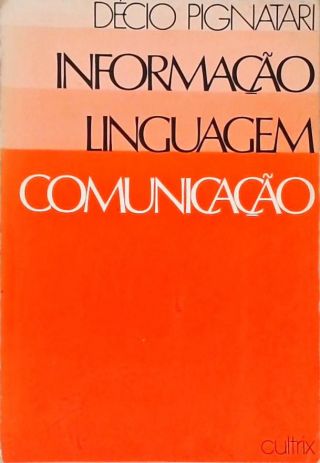 Informação, Linguagem, Comunicação