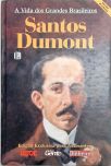 A Vida dos Grandes Brasileiros - Santos Dumont