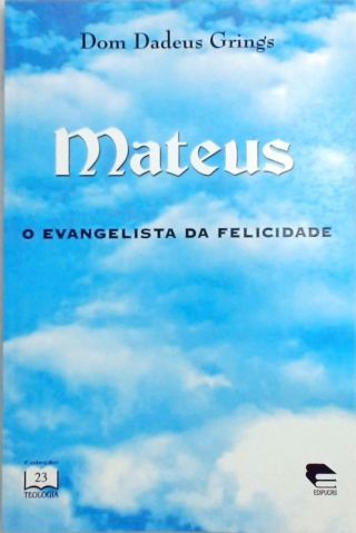Mateus - O Evangelista da Felicidade