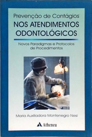 Prevenção de Contágios nos Atendimentos Odontológicos