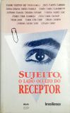 Sujeito, o Lado Oculto do Receptor