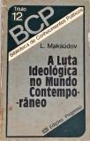 A Luta Ideológica No Mundo Contemporâneo