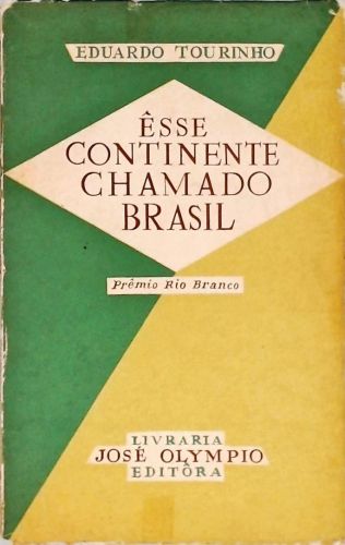 Êsse Continente Chamado Brasil