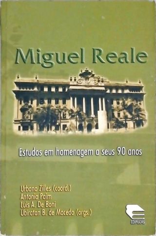 Miguel Reale - Estudos Em Homenagem A Seus 90 Anos