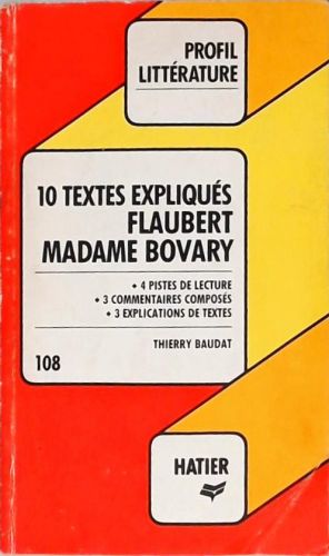 10 Textes Expliqués Flaubert Madame Bovary