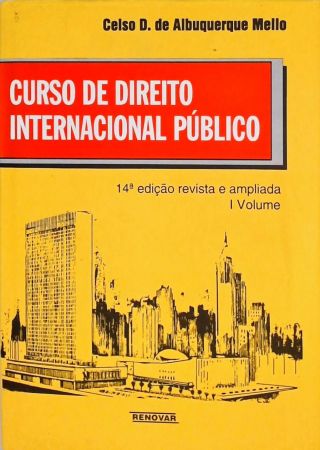 Curso de Direito Internacional Público - Vol. 1