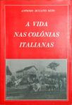 A Vida nas Colônias Italianas