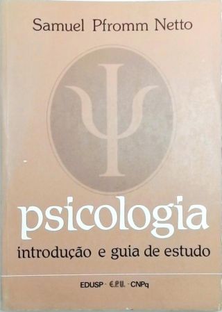 Psicologia: Introdução E Guia De Estudo