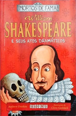 William Shakespeare E Seus Atos Dramáticos