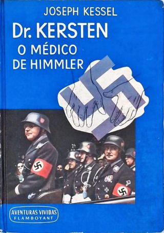 Dr. Kersten - O Médoio de Himmler