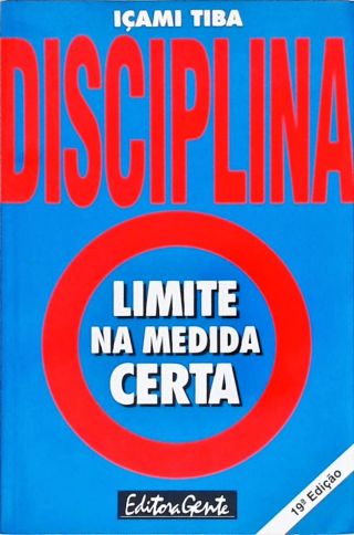 Disciplina, Limite Na Medida Certa