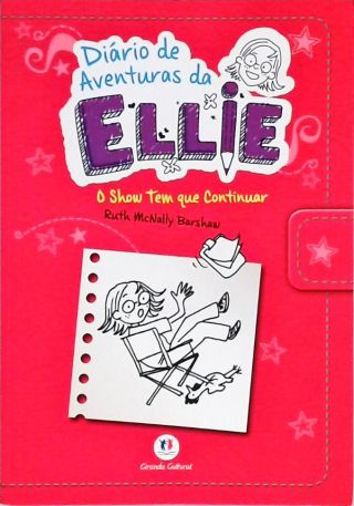 Diário De Aventuras Da Ellie - O Show Tem Que Continuar