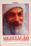 Meditaçã - A Primeira e Última Liberdade