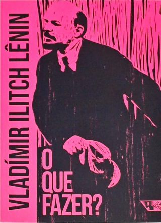 O Que Fazer?