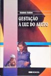 Gestação à Luz do Afeto