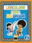 Ler e Colorir - Cultura Afro-Brasileira - Volume 2