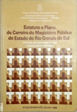 Estatuto e Plano de Carreira do Magistério Público do Estado do Rio Grande do Sul