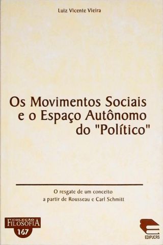 Os Movimentos Sociais E O Espaço Autônomo Do Político