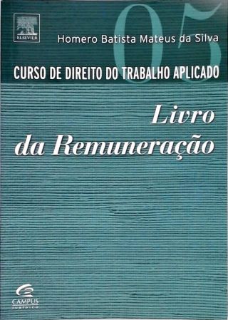 Curso De Direito Do Trabalho Aplicado - Vol. 5