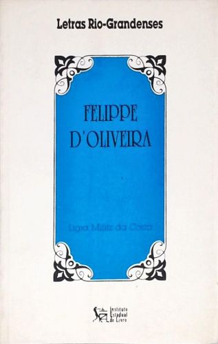 Letras Rio-Grandenses - Felippe D Oliveira
