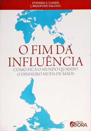 O Fim da Influência