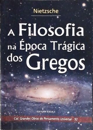 A Filosofia Na Época Trágica Dos Gregos