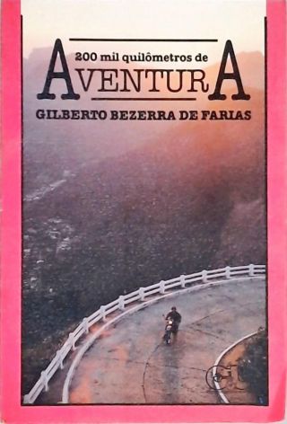 Duzentos Mil Quilômetros de Aventura