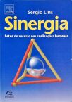 Sinergia - Fator de Sucesso nas Realizações Humanas