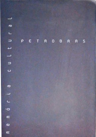 Memória Cultural Petrobrás