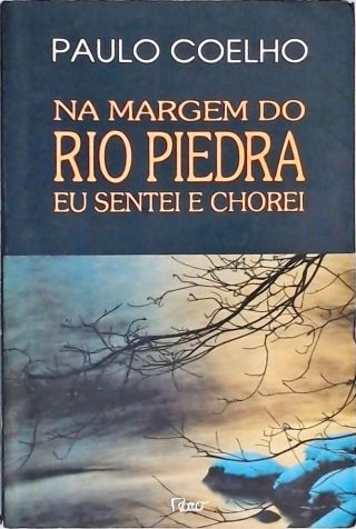 Na Margem Do Rio Piedra Eu Sentei E Chorei