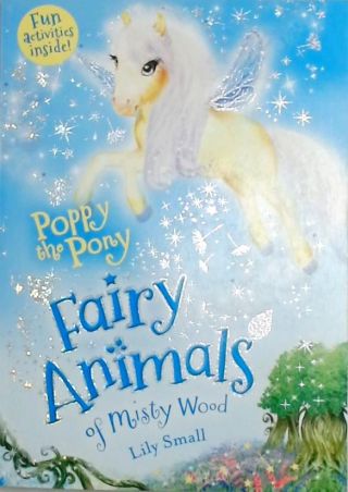 Poppy The Pony Fairy Animals Of Misty Wood