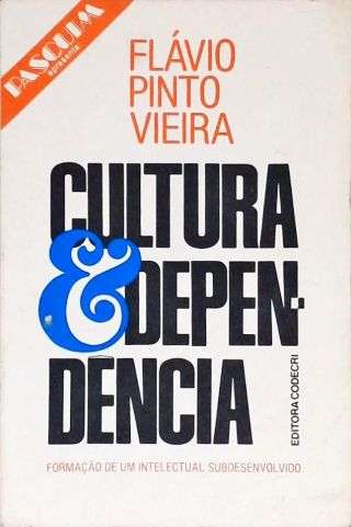 Cultura e Dependência