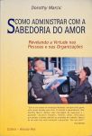 Como Administrar com a Sabedoria do Amor