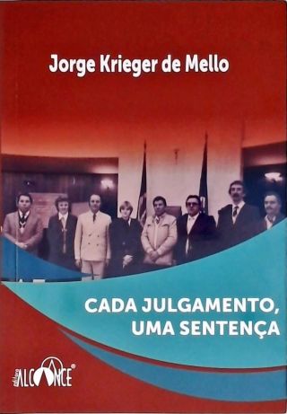 Cada Julgamento, Uma Sentença