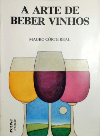 A Arte De Beber Vinhos