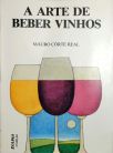 A Arte De Beber Vinhos